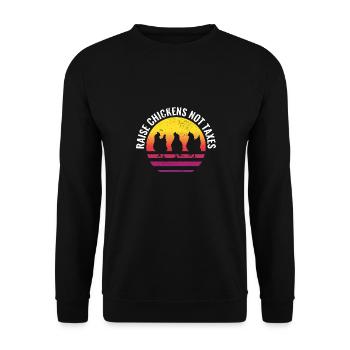 Raise Chickens Not Taxes Ranch Homestead Farming - Unisex Sweatshirt - black - Front - Alina (178cm) & Michal (187cm)