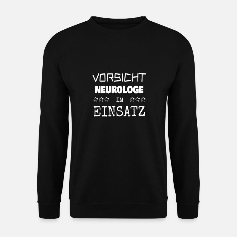 Appointment as a neurologist - Unisex Sweatshirt - black