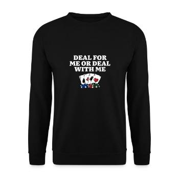 Deal for Me ou Deal avec ME Poker Strategy Poker - Sweat-shirt Unisexe - noir - Devant - Alina (178cm) & Michal (187cm)