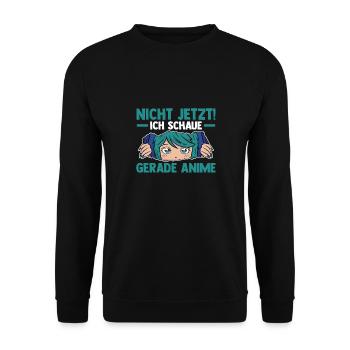 Nicht jetzt ich schaue gerade Anime - Unisex Pullover - Schwarz - Vorne - Alina (178cm) & Michal (187cm)