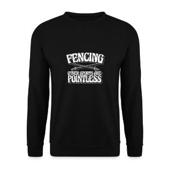 Funny Fencing Other Sports Are Pointless Sword - Unisex Sweatshirt - black - Front - Alina (178cm) & Michal (187cm)