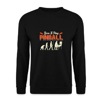 Evolution Born To Play Pinball / Flipper Flippern - Unisex Sweatshirt - black - Front - Alina (178cm) & Michal (187cm)