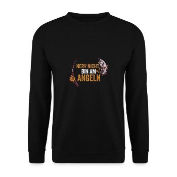 Nerv Nicht Bin Am Angeln - Unisex Pullover - Schwarz - Vorne - Alina (178cm) & Michal (187cm)