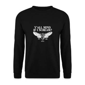 Cicada Y'all Mind If I Scream Cicadae Brood Swarm - Unisex Sweatshirt - black - Front - Alina (178cm) & Michal (187cm)