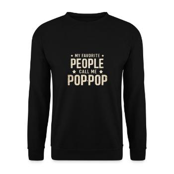 My Favorite People Call Me Pop-Pop Father's Day - Unisex Pullover - Schwarz - Vorne - Alina (178cm) & Michal (187cm)