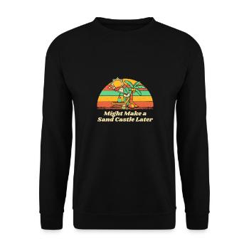 Might Make a Sand Castle Later, IDK Beach Outdoor - Unisex Sweatshirt - black - Front - Alina (178cm) & Michal (187cm)