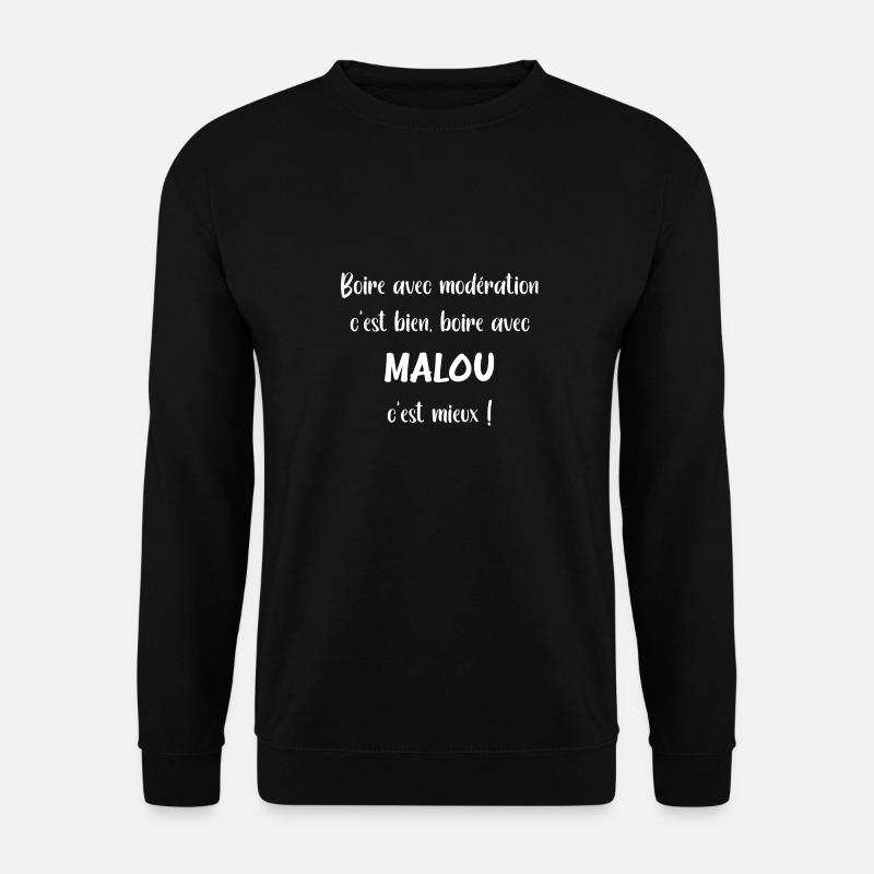 Boire avec malou - Sweat-shirt Unisexe - noir