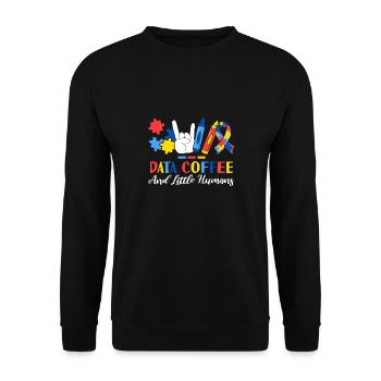 Data Coffee And Little Humans ABA Therapist - Unisex Sweatshirt - black - Front - Alina (178cm) & Michal (187cm)