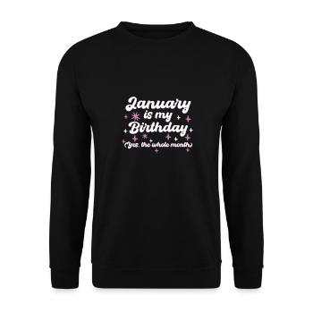 Janvier est mon anniversaire Oui tout le mois né - Sweat-shirt Unisexe - noir - Devant - Alina (178cm) & Michal (187cm)