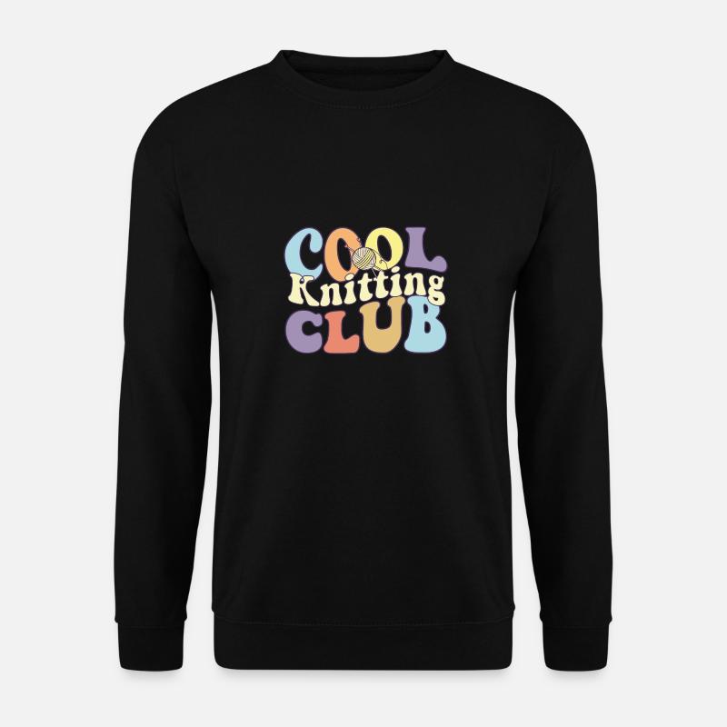 Cool Knitting Club Crocheting Lovers Knitter - Unisex Pullover - Schwarz