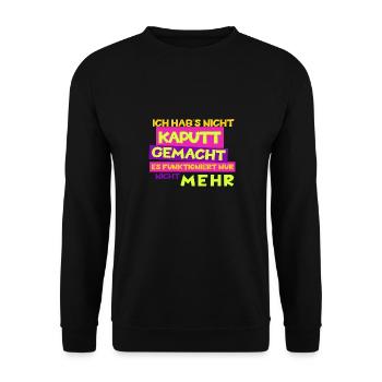 Witziges "Ich hab's nicht kaputt gemacht" Design - Unisex Pullover - Schwarz - Vorne - Alina (178cm) & Michal (187cm)
