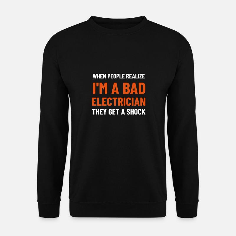 Elektriker Sprüche - Unisex Pullover - Schwarz