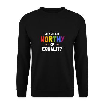 We Are All Worthy Of Equality Awesome Pride - Unisex Sweatshirt - black - Front - Alina (178cm) & Michal (187cm)