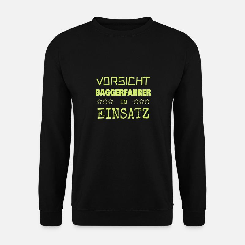 Excavator Operator - Unisex Sweatshirt - black
