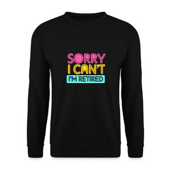 Retirement 2025 Pensioner Pension Pensioner - Unisex Sweatshirt - black - Front - Alina (178cm) & Michal (187cm)