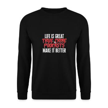 Wahre Verbrechen Podcaster True Crime Podcast - Unisex Sweatshirt - black - Front - Alina (178cm) & Michal (187cm)