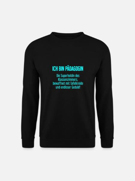 Pädagogin - Die Superheldin des Klassenzimmers! - Unisex Pullover - Schwarz