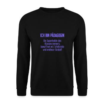 Pädagogin - Die Superheldin des Klassenzimmers! - Unisex Pullover - Schwarz - Vorne - Alina (178cm) & Michal (187cm)