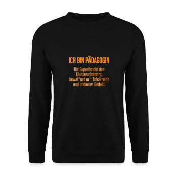 Pädagogin - Die Superheldin des Klassenzimmers! - Unisex Pullover - Schwarz - Vorne - Alina (178cm) & Michal (187cm)