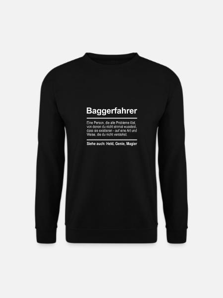 Baggerfahrer - Unisex Pullover - Schwarz
