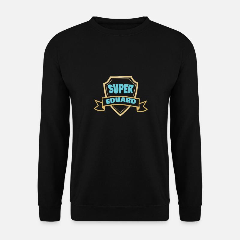 Geschenk für Eduard - Unisex Pullover - Schwarz