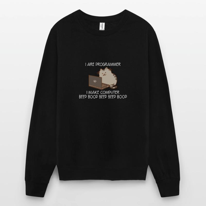 I Are Programmer I Make C... Programmers & Nerd Unisex Sweatshirt