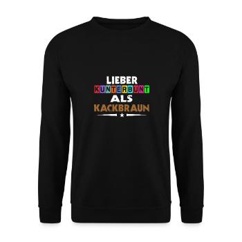 Lieber Kunterbunt Als Kackbraun Gegen Rechts - Unisex Pullover - Schwarz - Vorne - Alina (178cm) & Michal (187cm)
