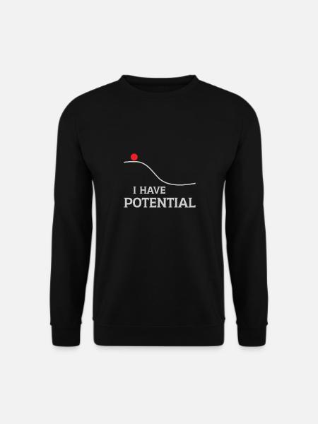 Ich habe Potenzial - Unisex Pullover - Schwarz