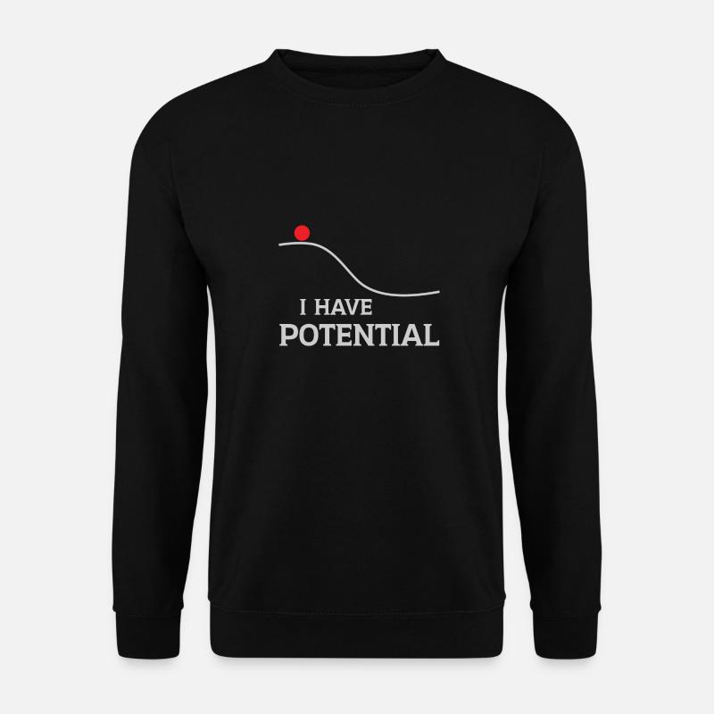 Ich habe Potenzial - Unisex Pullover - Schwarz