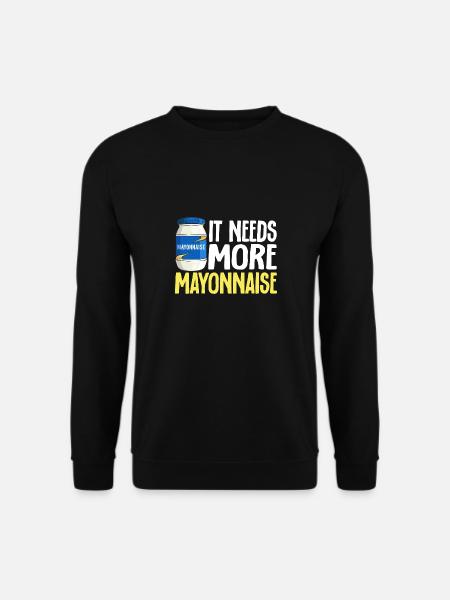 Mayonnaise - Unisex Sweatshirt - black