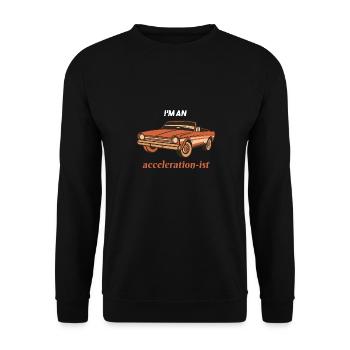 I'm An Acceleration-ist Retro Car Lover Present - Unisex Pullover - Schwarz - Vorne - Alina (178cm) & Michal (187cm)