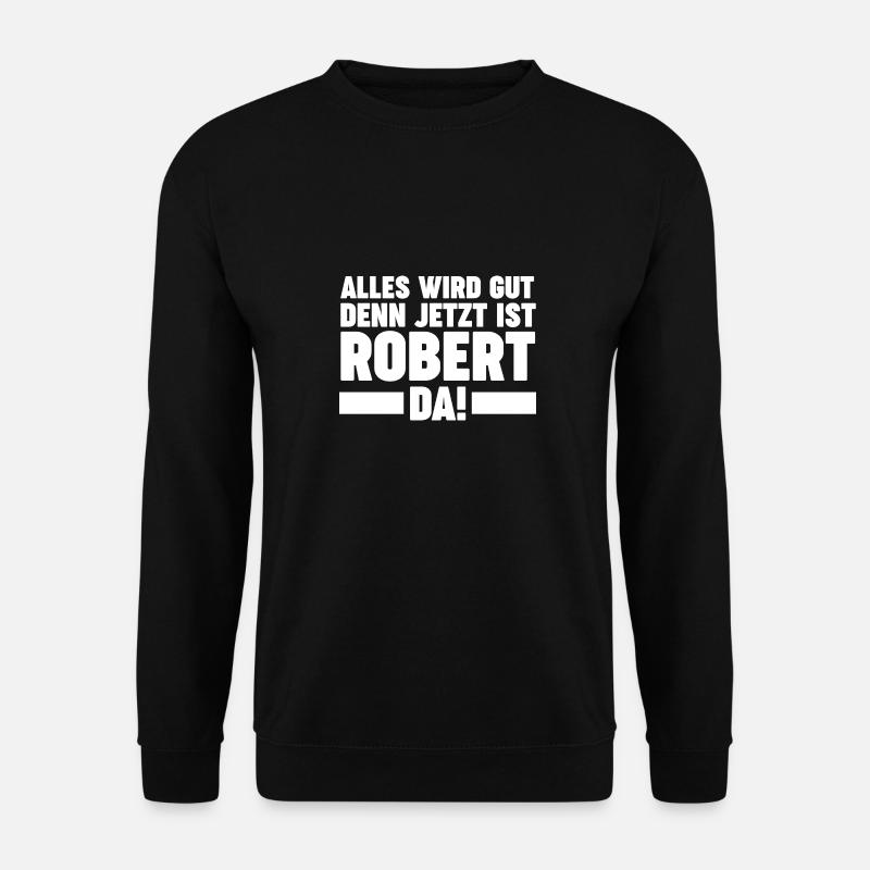 Robert - Unisex Sweatshirt - black