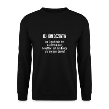 Dozentin - Die Superheldin des Klassenzimmers! - Unisex Pullover - Schwarz - Vorne - Alina (178cm) & Michal (187cm)