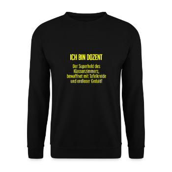 Dozent - Der Superheld des Klassenzimmers! - Unisex Pullover - Schwarz - Vorne - Alina (178cm) & Michal (187cm)