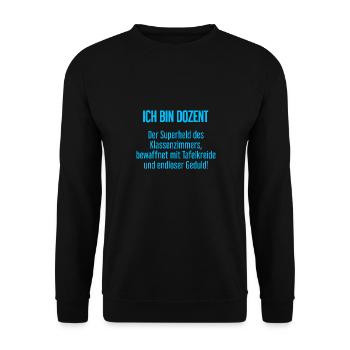 Dozent - Der Superheld des Klassenzimmers! - Unisex Pullover - Schwarz - Vorne - Alina (178cm) & Michal (187cm)