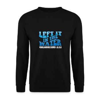 L’a laissé dans l’eau baptême religieux chrétien - Sweat-shirt Unisexe - noir - Devant - Alina (178cm) & Michal (187cm)
