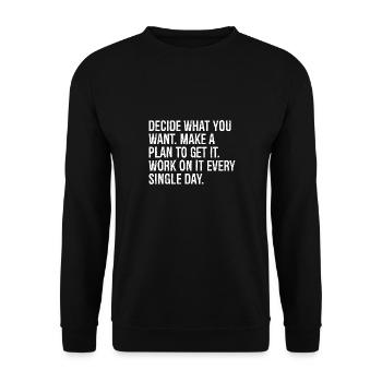decide what you want make a plan to get it work - Unisex Sweatshirt - black - Front - Alina (178cm) & Michal (187cm)