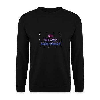 Half Bi Half Gay Crazy Joke Bisexual Pun LGBTQ - Unisex Sweatshirt - black - Front - Alina (178cm) & Michal (187cm)