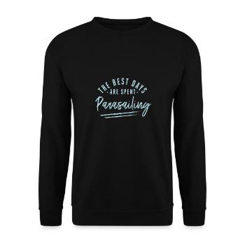 The Best Days Are Spent Parasailing Sayings - Unisex Pullover - Schwarz - Vorne - Alina (178cm) & Michal (187cm)