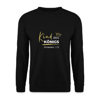 Kind des Königs - Johannes 1:12 - Unisex Pullover - Schwarz - Vorne - Alina (178cm) & Michal (187cm)