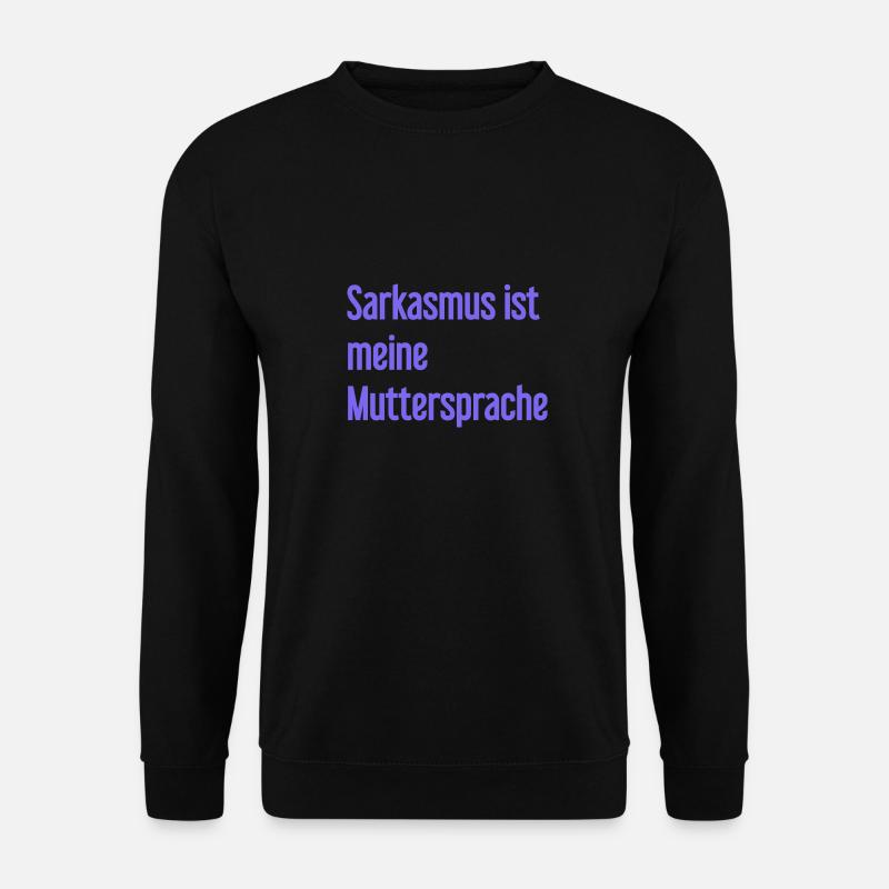 Sarcasm Pro - Unisex Sweatshirt - black