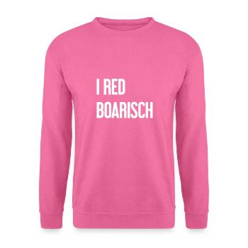 I red boarisch - Unisex Pullover - Pink - Vorne