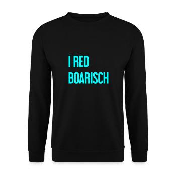 I red boarisch - Unisex Pullover - Schwarz - Vorne - Alina (178cm) & Michal (187cm)