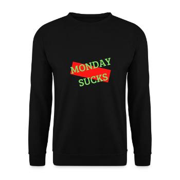 Monday sucks - Unisex Pullover - Schwarz - Vorne - Alina (178cm) & Michal (187cm)