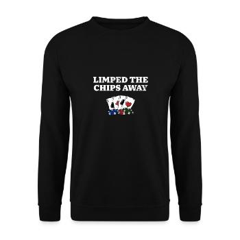 Limped the Chips Away Poker Gambler Poker Player - Unisex Sweatshirt - black - Front - Alina (178cm) & Michal (187cm)