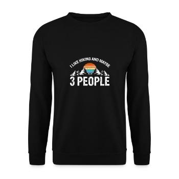 I Like Hiking And Maybe 3 People Retro Funny - Unisex Pullover - Schwarz - Vorne - Alina (178cm) & Michal (187cm)