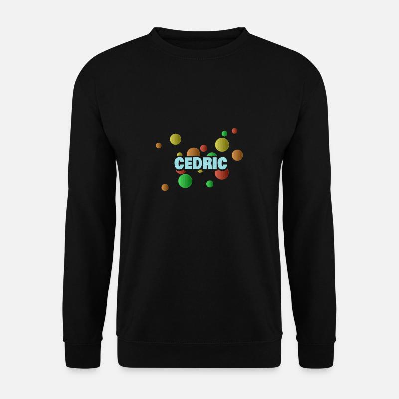 Gift for Cedric - Unisex Sweatshirt - black