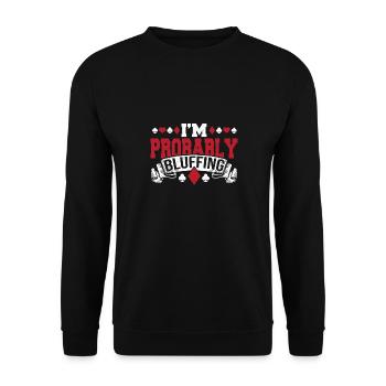 I'm Probably Bluffing Playing Cards Aces Spades Po - Unisex Pullover - Schwarz - Vorne - Alina (178cm) & Michal (187cm)