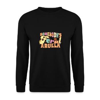 Somebody's Feral Abuela Spanish Grandma Wild - Unisex Pullover - Schwarz - Vorne - Alina (178cm) & Michal (187cm)
