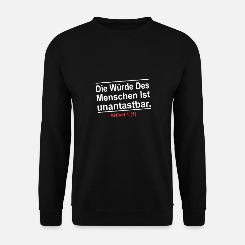 die würde des menschen ist unantastbar - Unisex Pullover - Schwarz